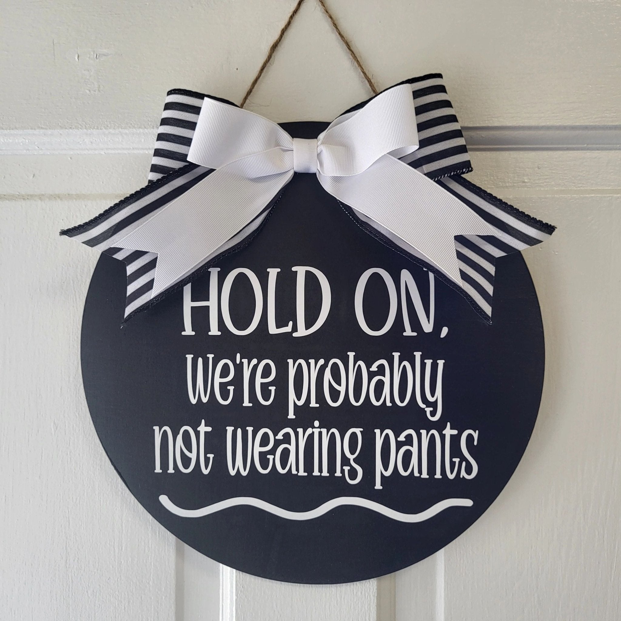 Hold On Front Door Sign 12" - Potpourri Gift Shop