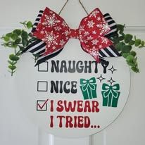 Naughty, Nice, I tried Christmas Front Door Sign 12" - Potpourri Gift Shop