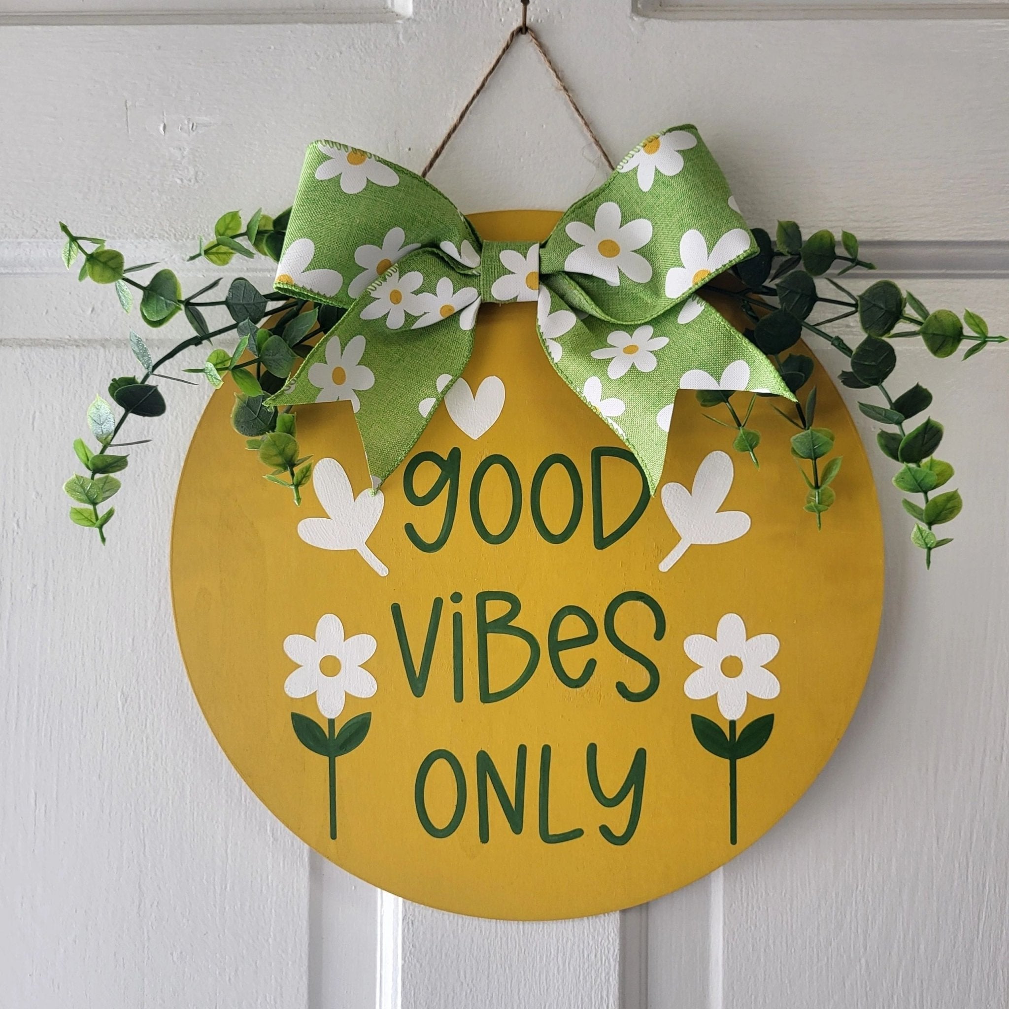 Good Vibes Only Front Door Sign 12" - Potpourri Gift Shop